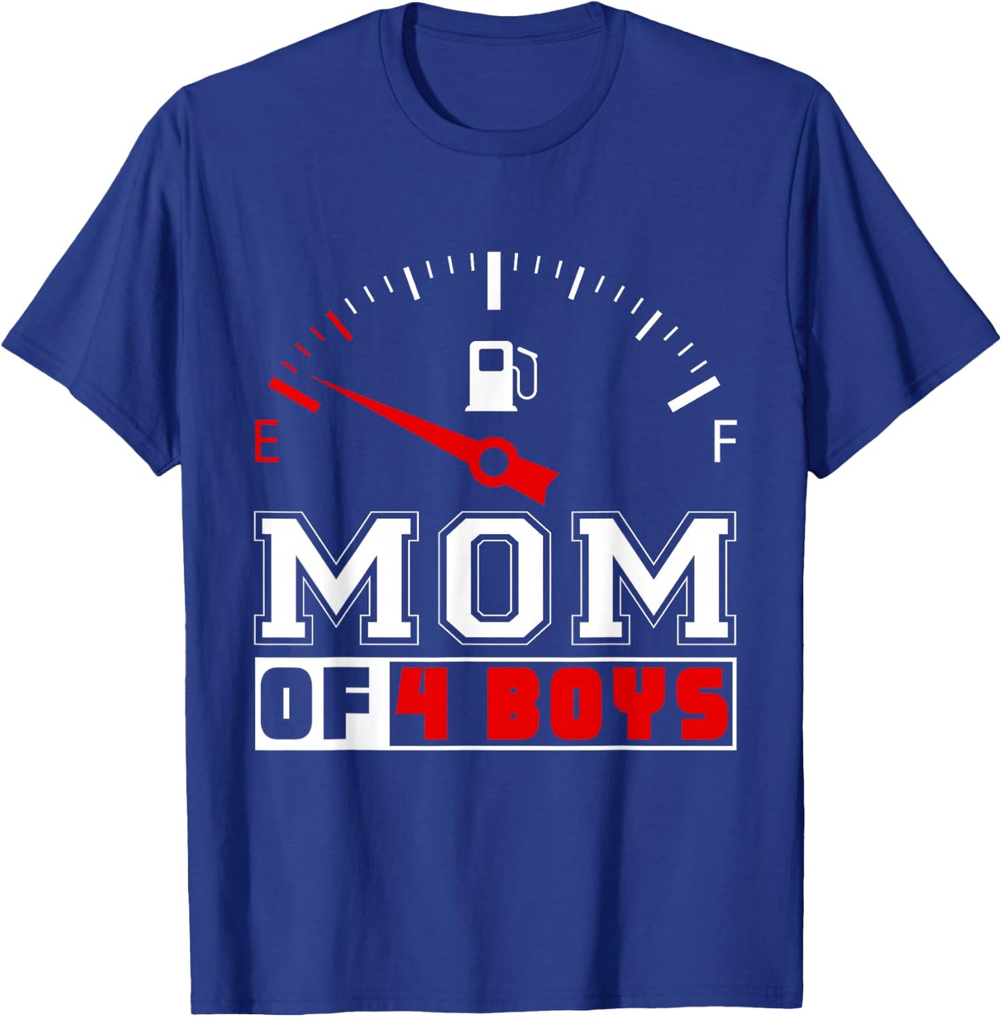 Funny Mom Of Four Boys Sons Mommy Mother Happy Mothers Day T-Shirt - T-Shirt | Royal