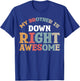 My Brother Is Down Right Awesome T-Shirt - T-Shirt | Royal