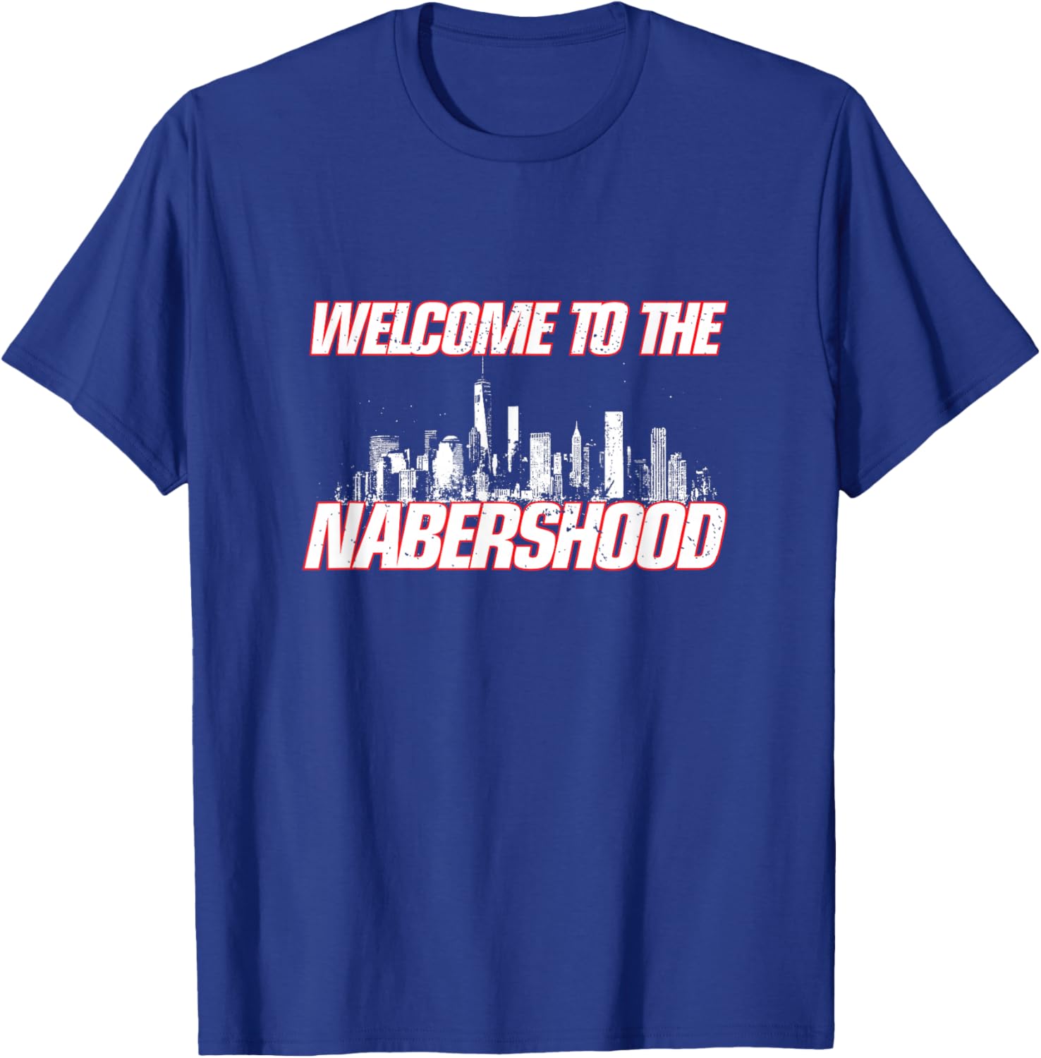 Nabers Design - Welcome to the Nabershood New York Merch T-Shirt - T-Shirt | Royal