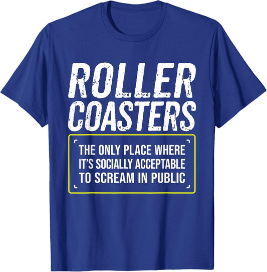 Rollercoaster Lovers Scream In Public I Roller Coaster T-Shirt - T-Shirt | Royal