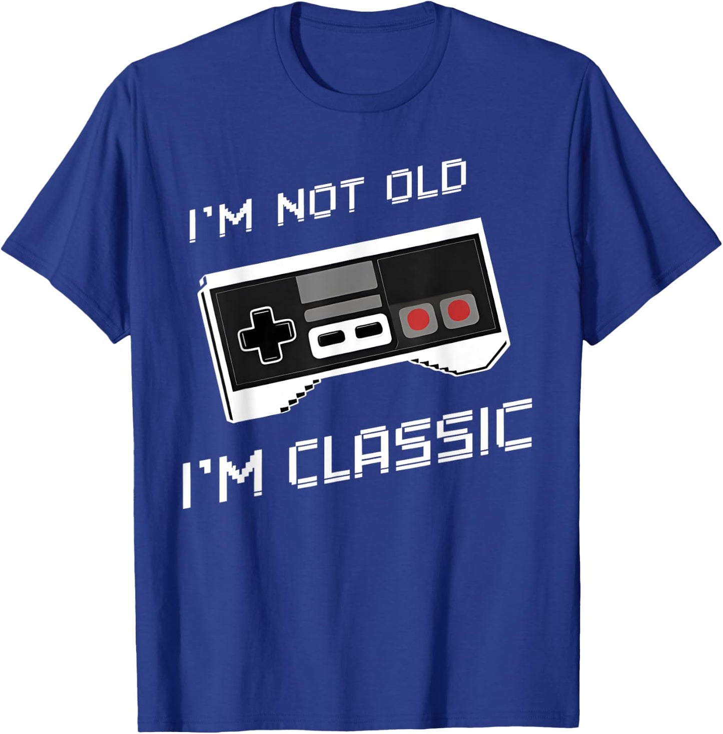 I'm Not Old I'm Classic Funny Retro Gaming Old Gamers T-Shirt - T-Shirt | Royal