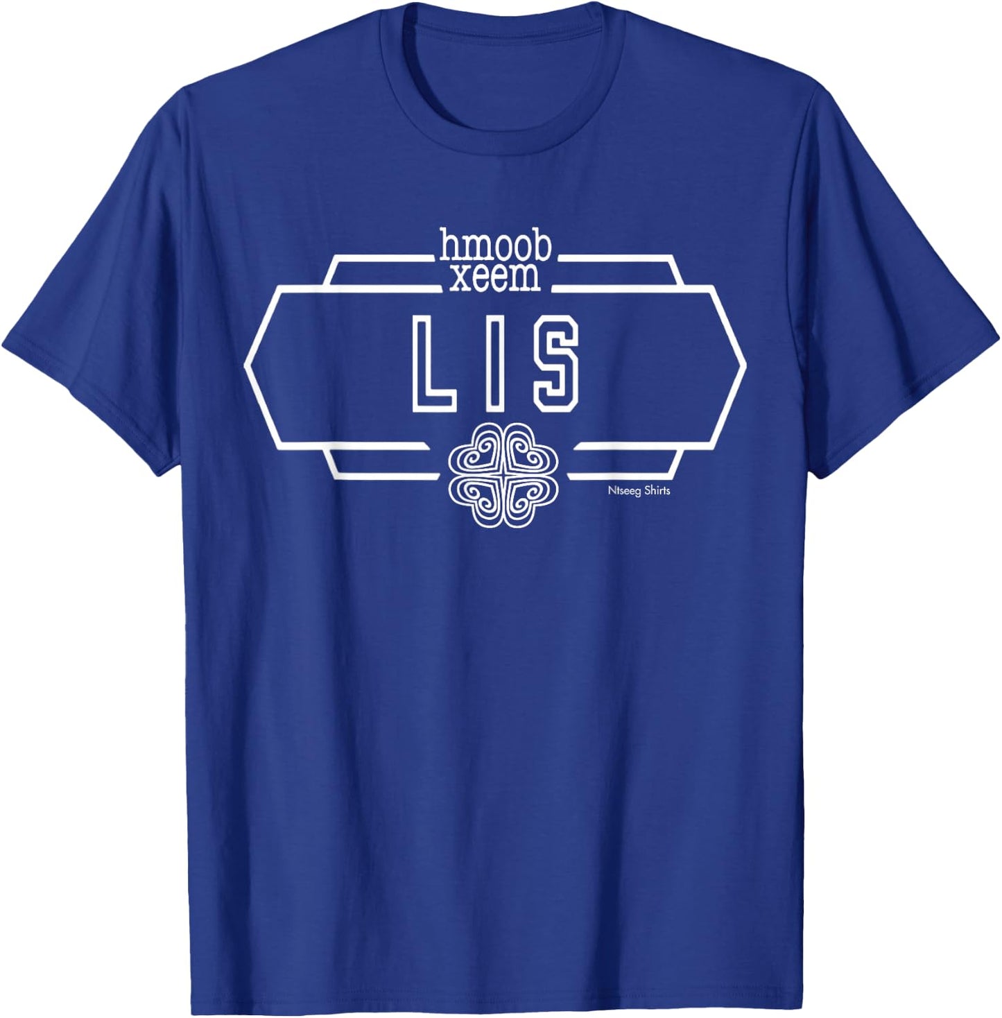 Hmong Lee Hmoob Lis Clan Surname Last Name T-Shirt - T-Shirt | Royal