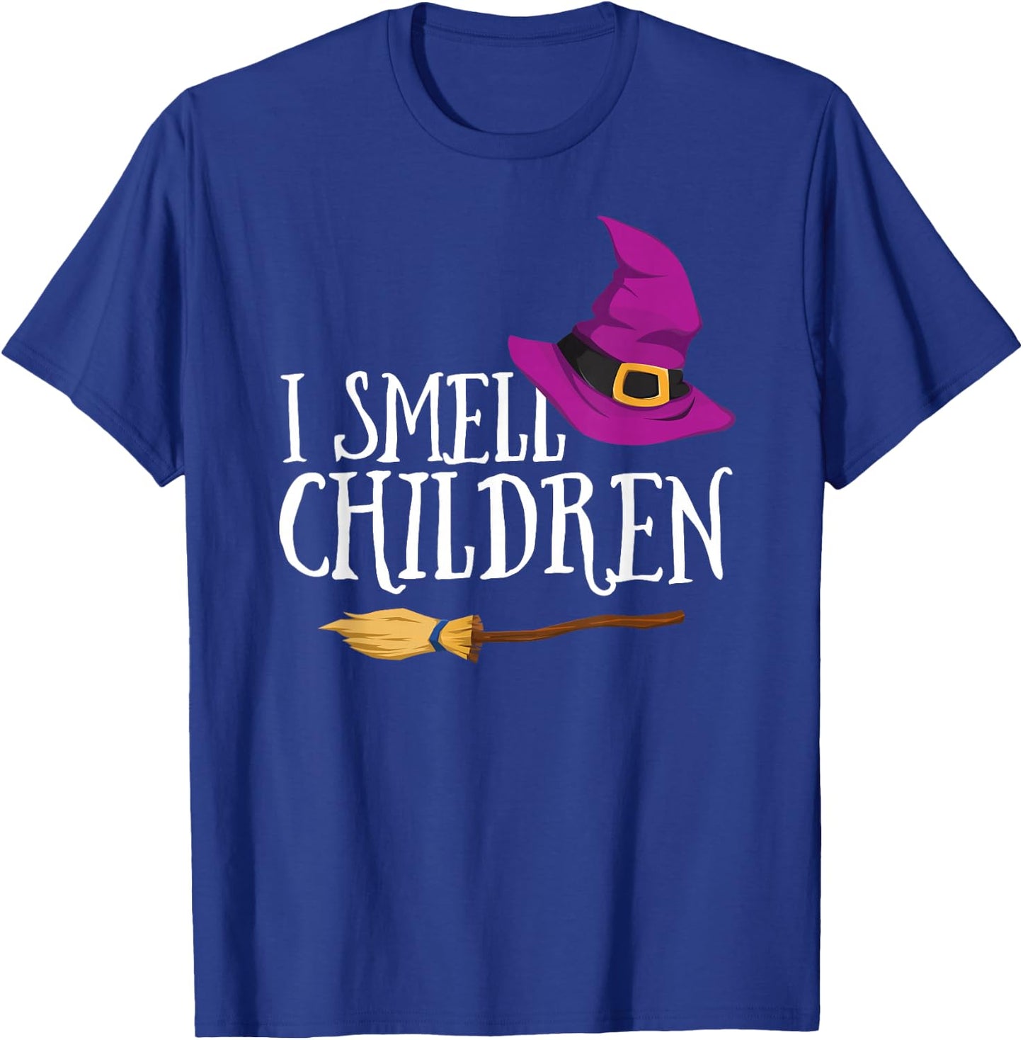 I Smell Children Teacher Halloween Witch Fall Easy Costume T-Shirt - T-Shirt | Royal
