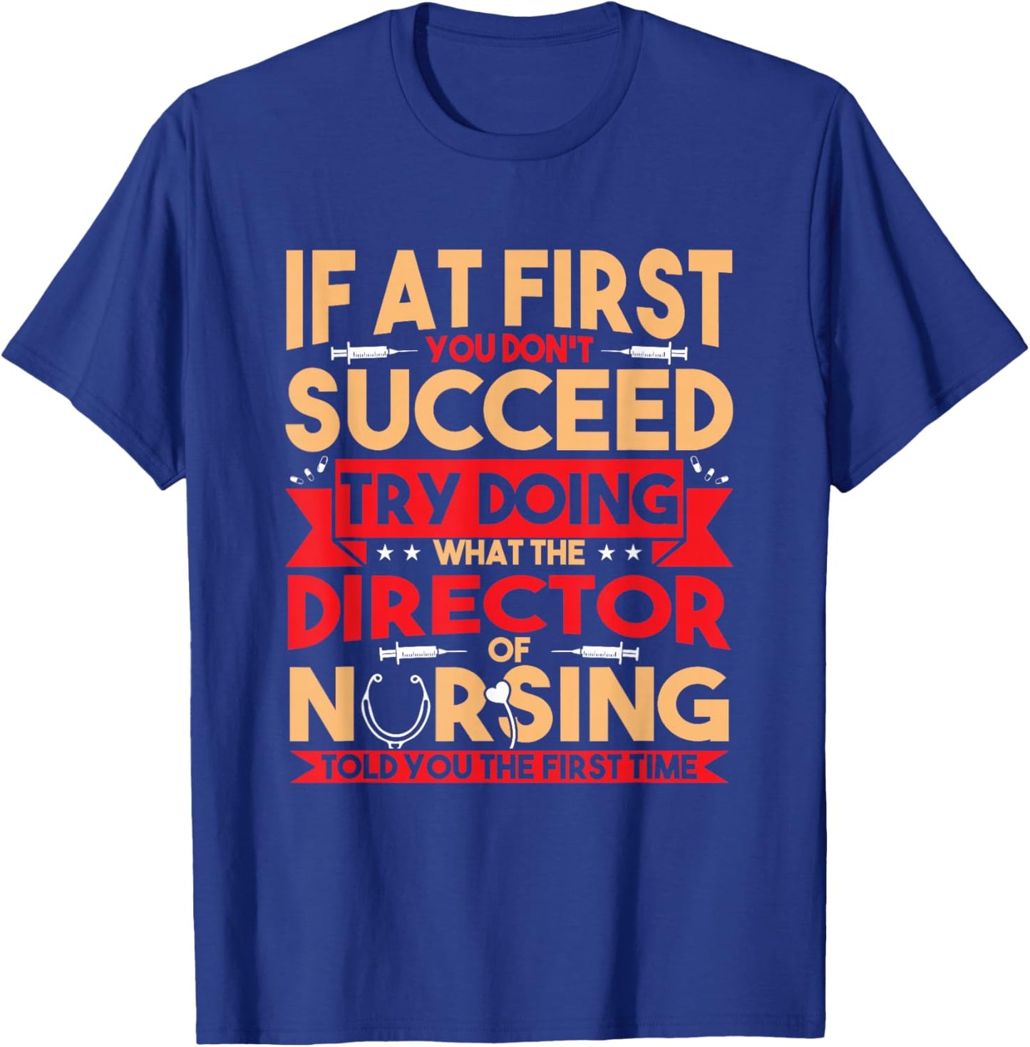 Best Director Of Nursing Nurse Appreciation Gifts Women's Black Nursing Director T-Shirt - T-Shirt | Royal