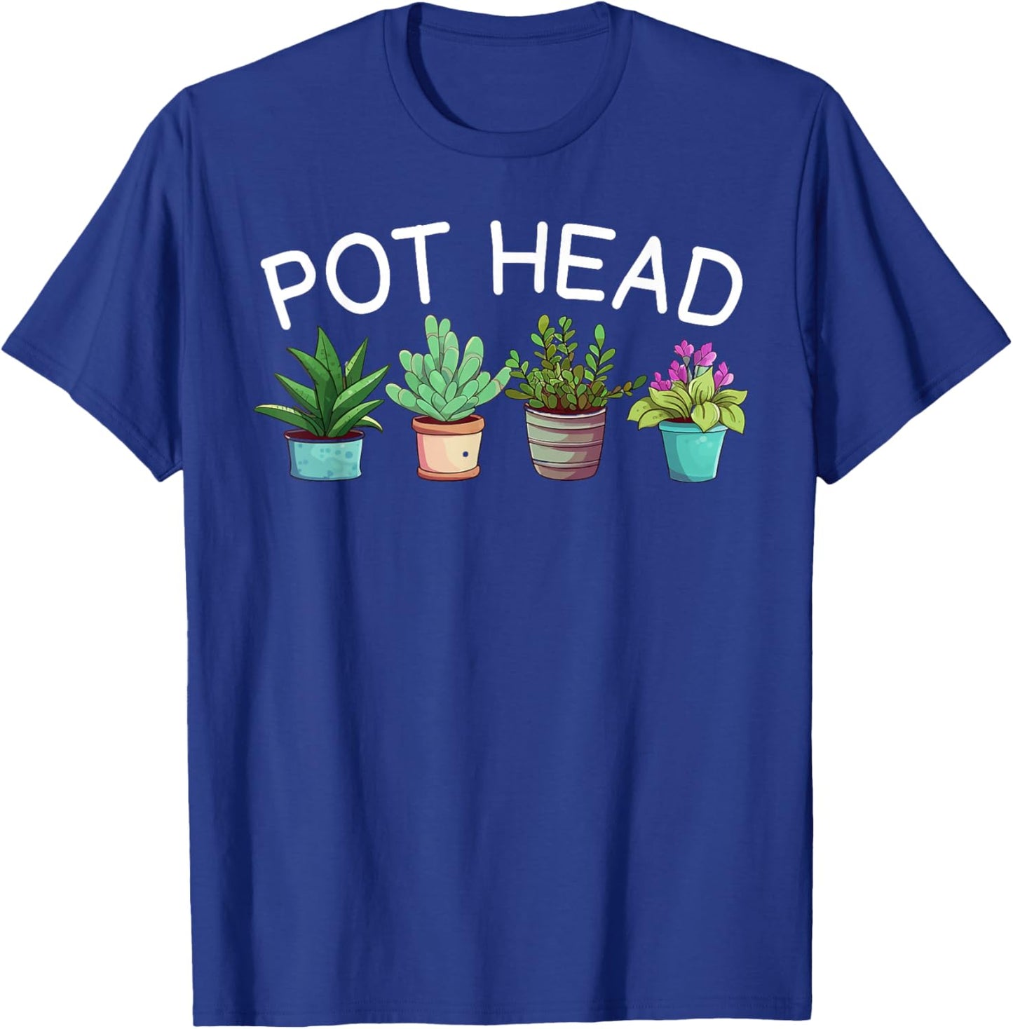 Pot-head Funny Gardening Plants T-Shirt - T-Shirt | Royal