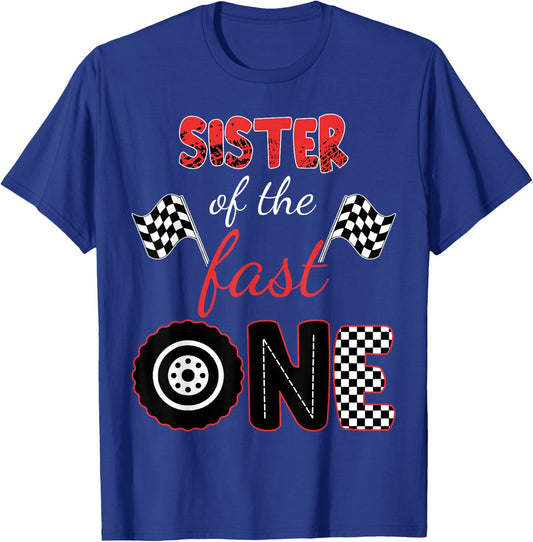 SISTER Of The Fast One Birthday 1st Race Car Matching Family T-Shirt - T-Shirt | Royal