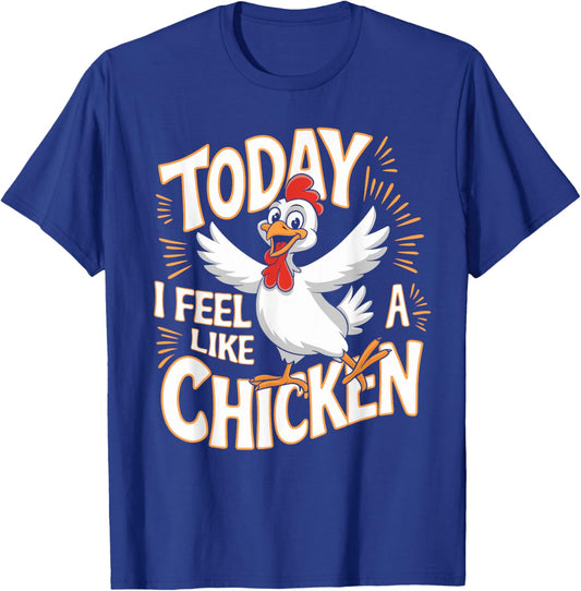 Childrens Today I feel like a Chicken | Kids Chicken T-Shirt - T-Shirt | Royal