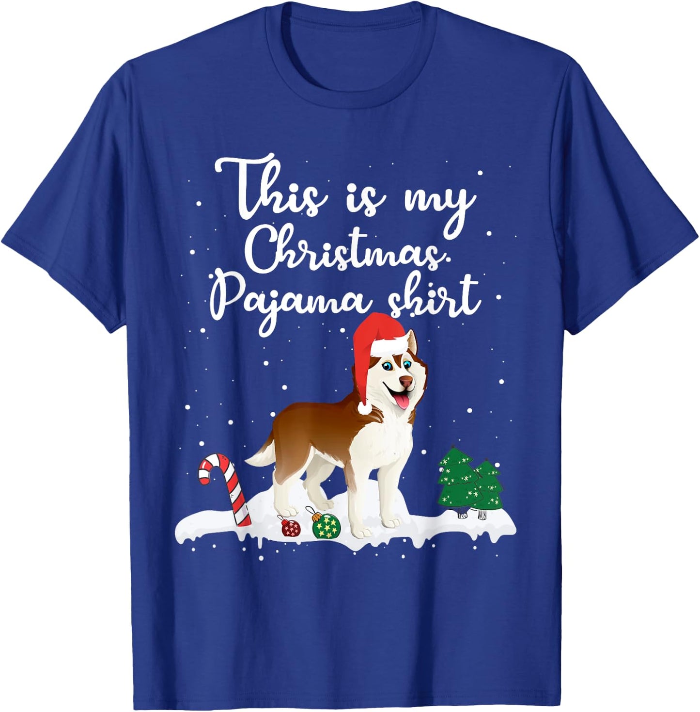 This Is My Christmas Pajama Siberian Husky Dog Mom Dad T-Shirt - T-Shirt | Royal