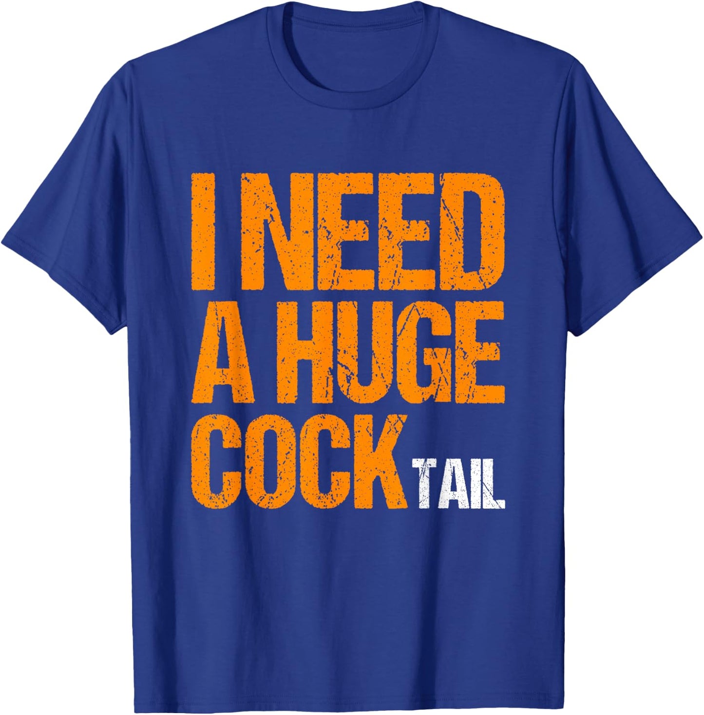 Funny Drinking I Need a Huge COCKtail -Adults Black Small Modern Classic T-Shirt - T-Shirt | Royal