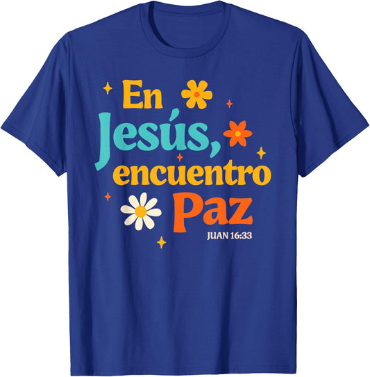 Spanish Jesus God Lover Religious En Jesus Encuentro Paz T-Shirt - T-Shirt | Royal