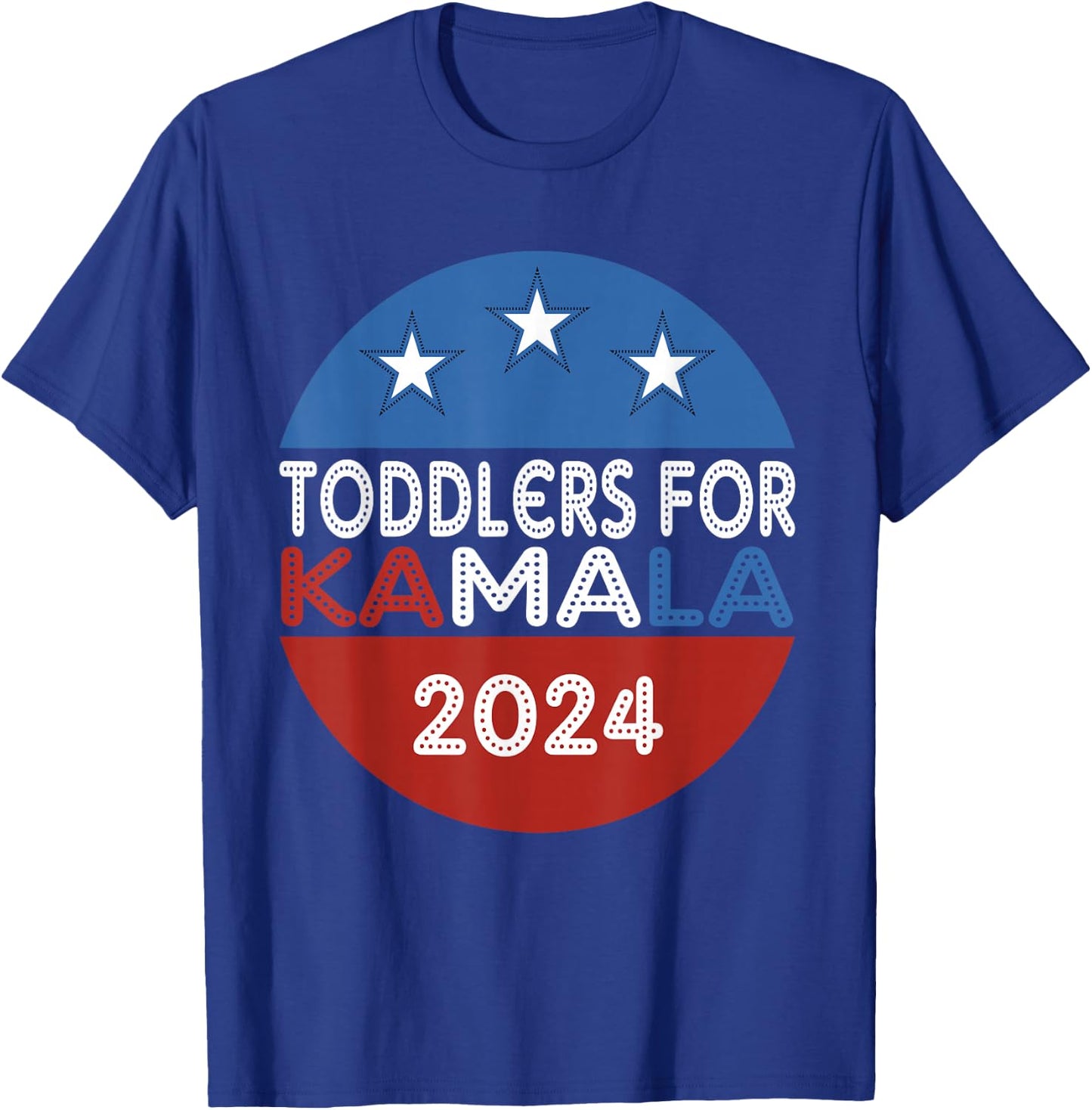 Toddlers For Kamala Harris President Cute Toddlers Kids Love T-Shirt - T-Shirt | Royal