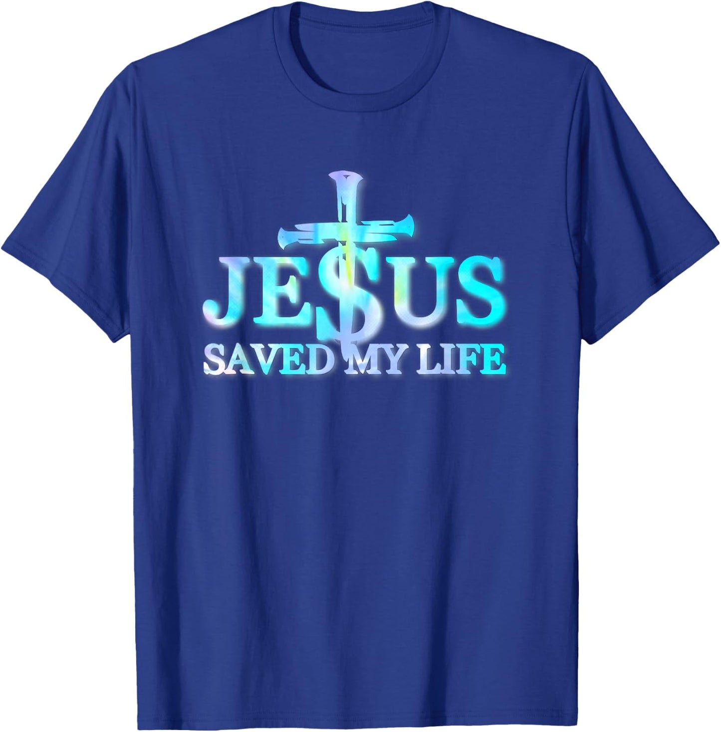 Tie Dye Jesus Christ Saved My Life Gift Men T-Shirt - T-Shirt | Royal