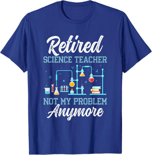 Retired Science Teacher Funny Retirement Outfit for Retiring T-Shirt - T-Shirt | Royal