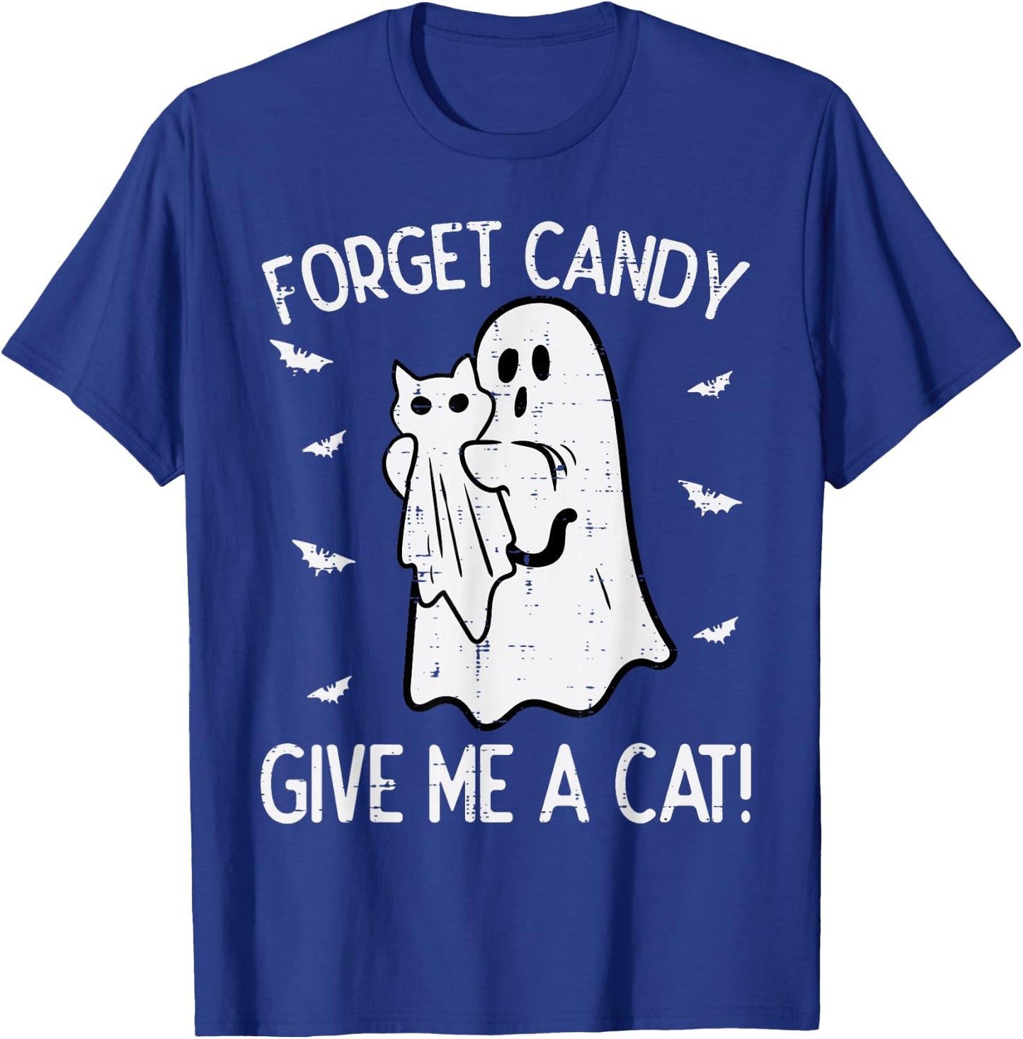 Halloween Forget Candy Give Me Cat Funny Costume Men Women T-Shirt - T-Shirt | Royal