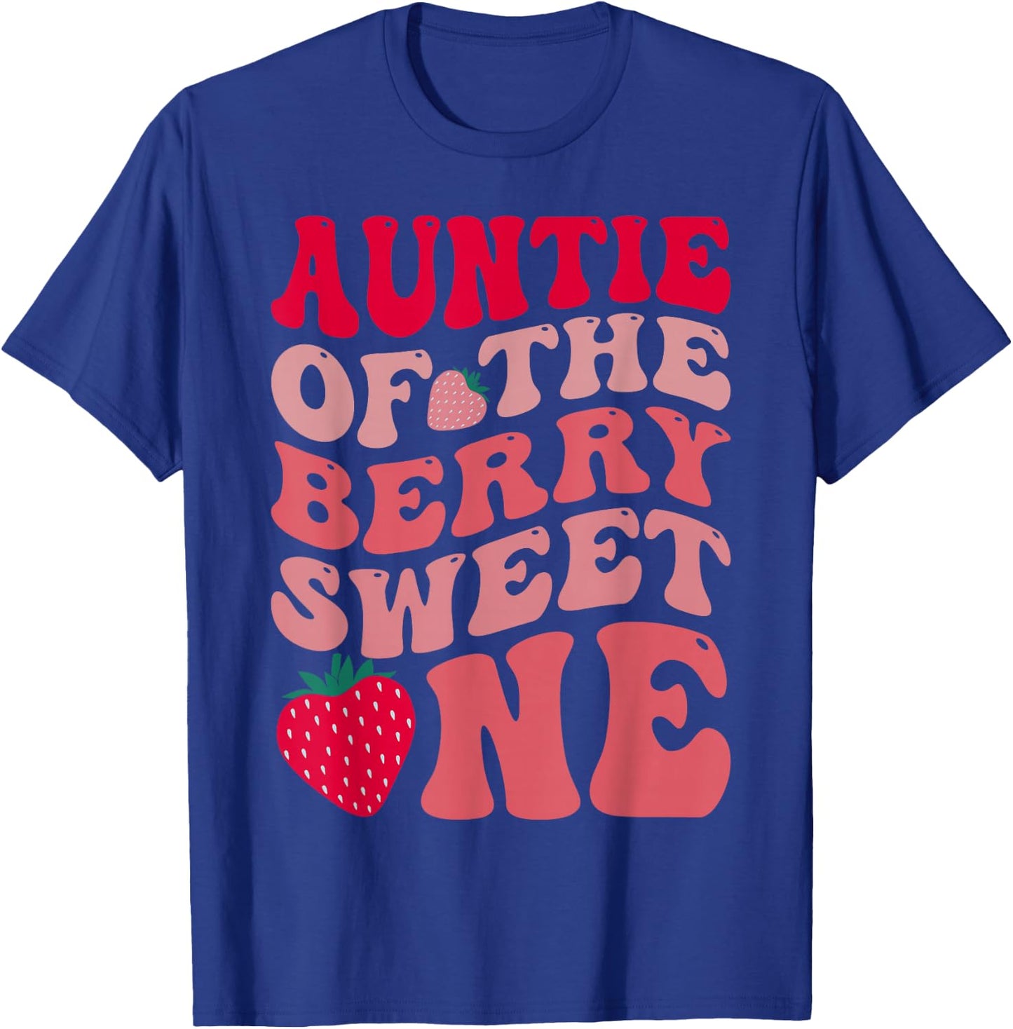 Auntie Of The Berry Sweet One Strawberry First Birthday T-Shirt - T-Shirt | Royal