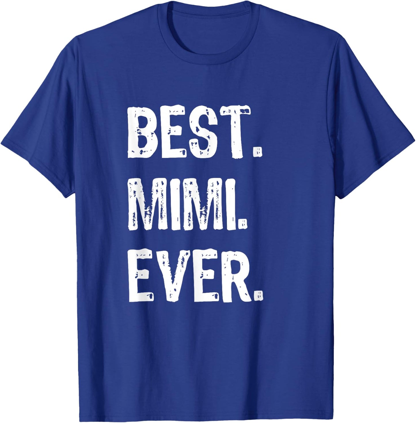 Best Mimi Ever Family Cool Funny T-Shirt - T-Shirt | Royal