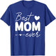 Best mom ever for mama mothers day birthday christmas T-Shirt - T-Shirt | Royal