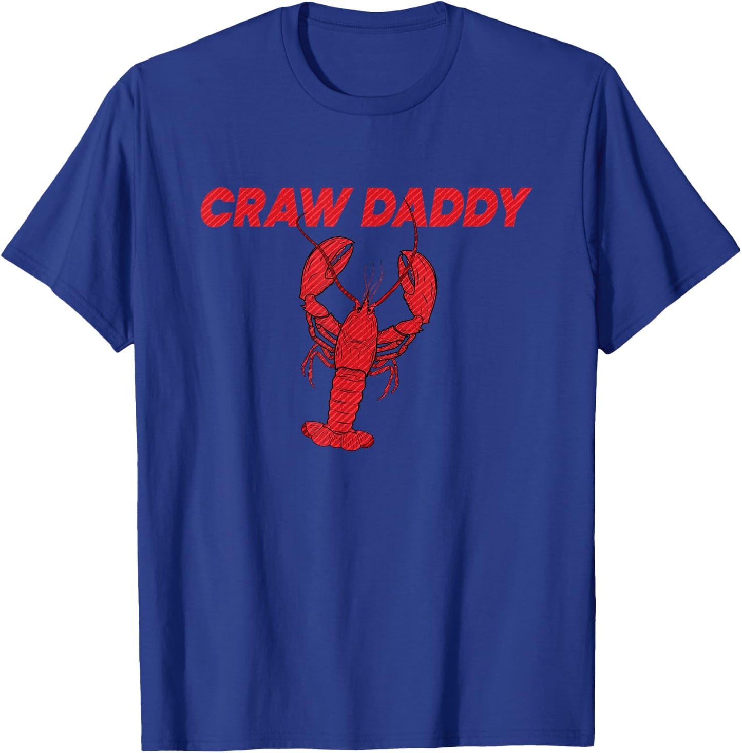 Crawfish Daddy Cajun Crawfish Seafood Crawfish Boil T-Shirt - T-Shirt | Royal