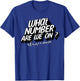 What Number Are We On? Dance Mom Life Funny T-Shirt - T-Shirt | Royal
