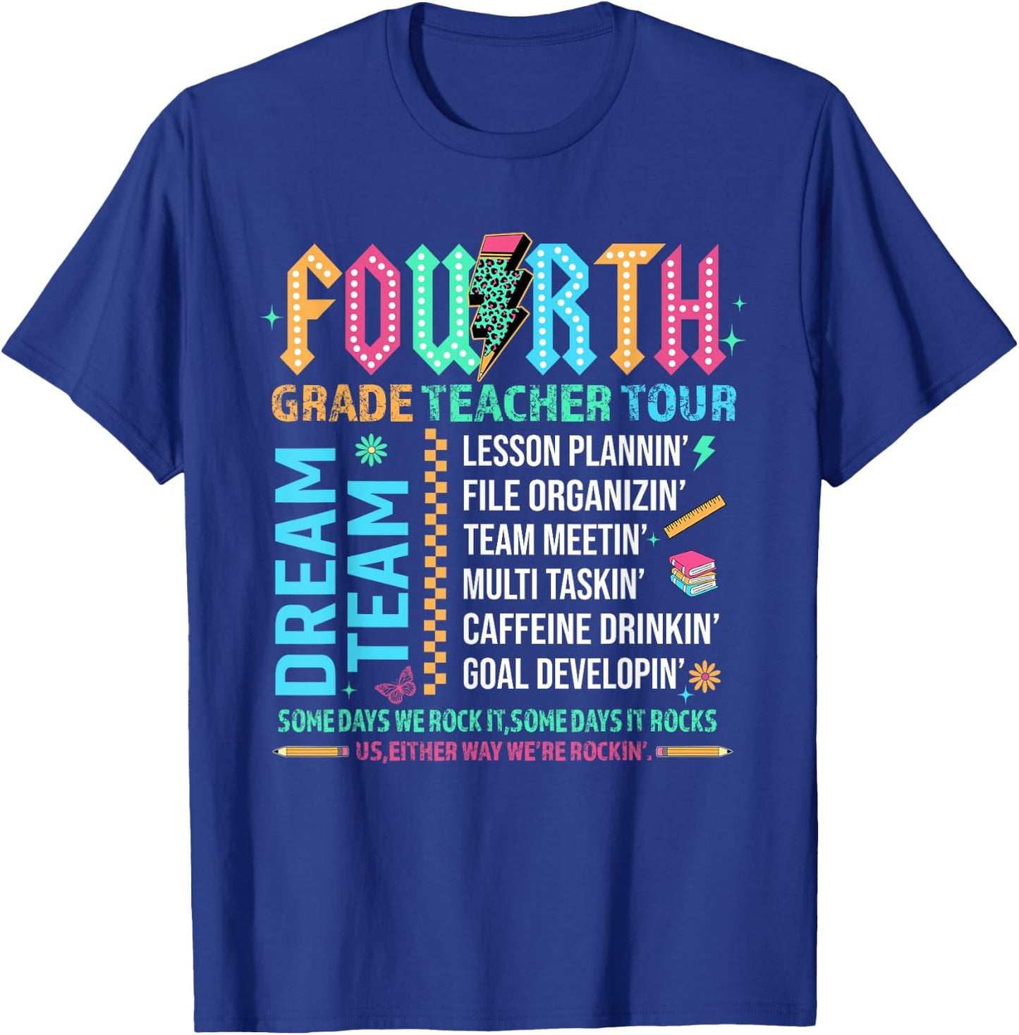 Fourth Grade Teacher Tour Dream Team Happy Back To School T-Shirt - T-Shirt | Royal
