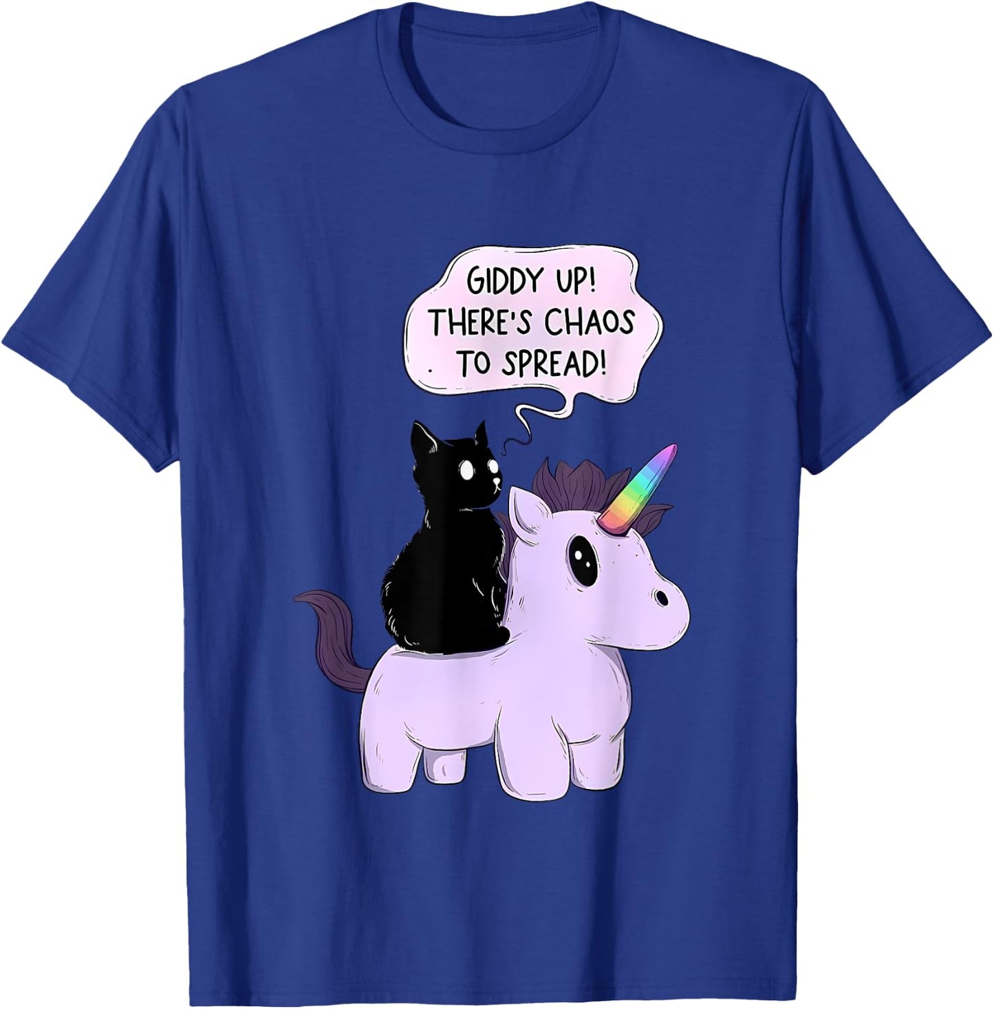 Giddy Up! There Is Chaos To Spread Cute Cat Ride Unicorn Women T-Shirt - T-Shirt | Royal