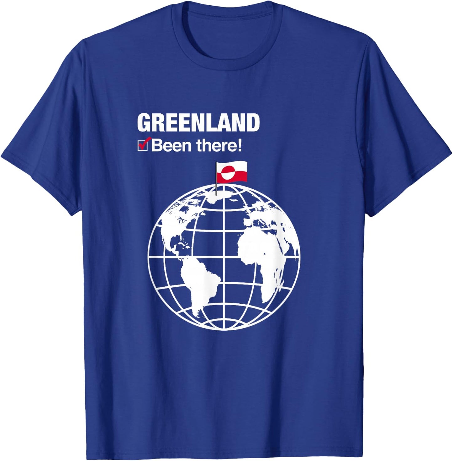 I've Been There Greenland T-Shirt - T-Shirt | Royal