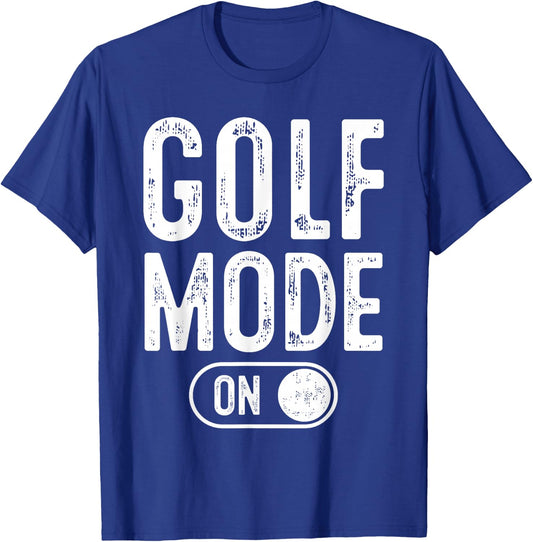 Golf Mode On Funny Golfer Gift Dad Grandpa T-Shirt - T-Shirt | Royal
