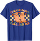 Nurse Retro Autumn Non Slip Socks Please Don't Fall For Me T-Shirt - T-Shirt | Royal