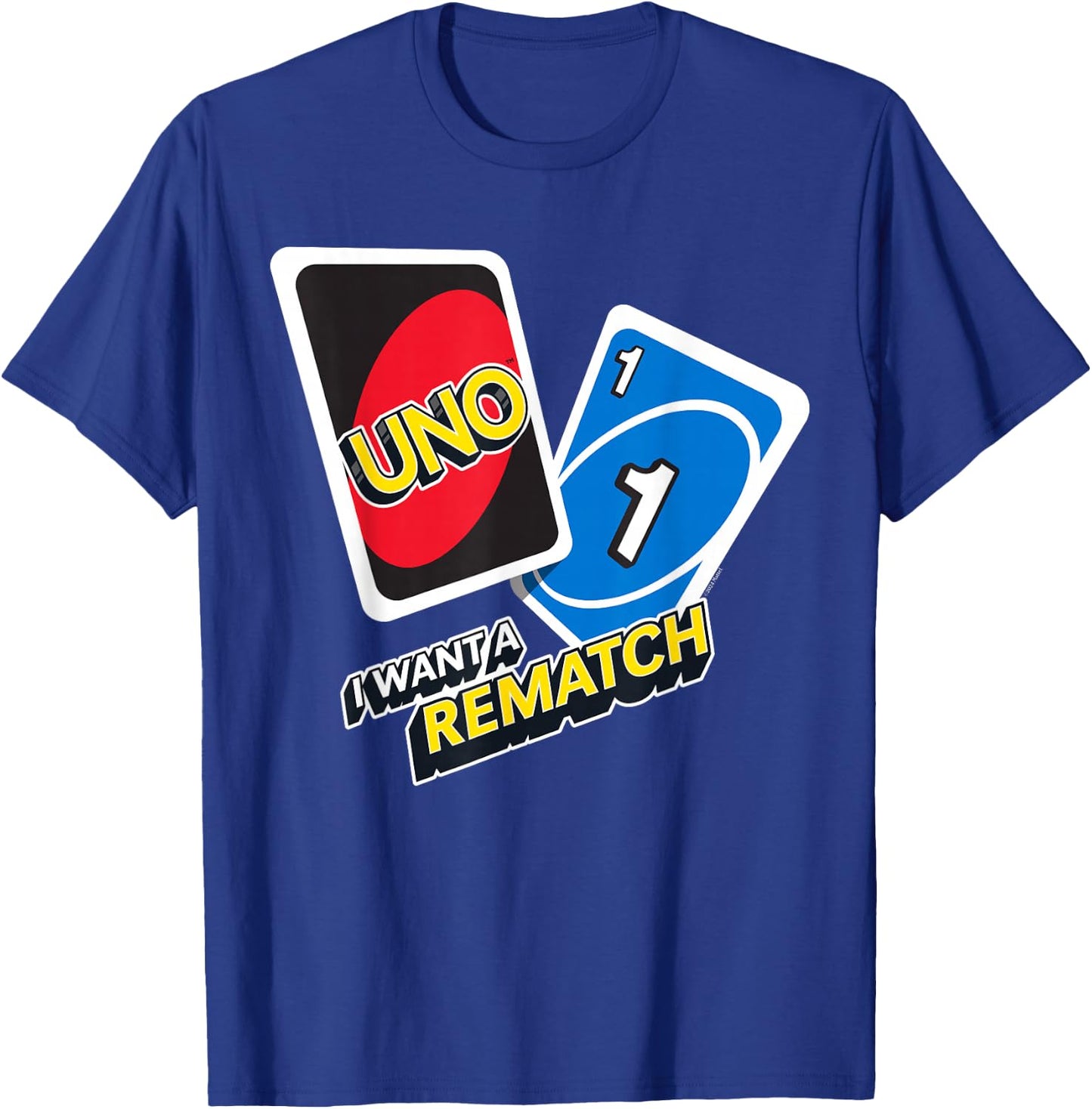 UNO - I Want a Rematch T-Shirt - T-Shirt | Royal