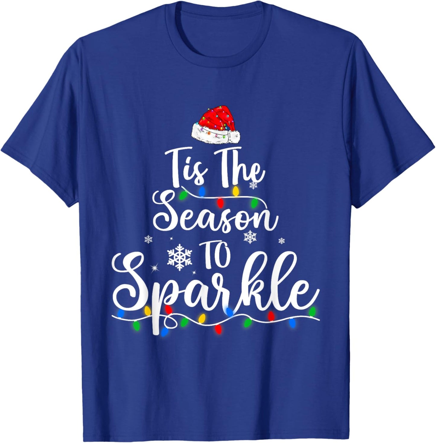 Tis The Season To Sparkle Christmas Funny Santa T-Shirt - T-Shirt | Royal