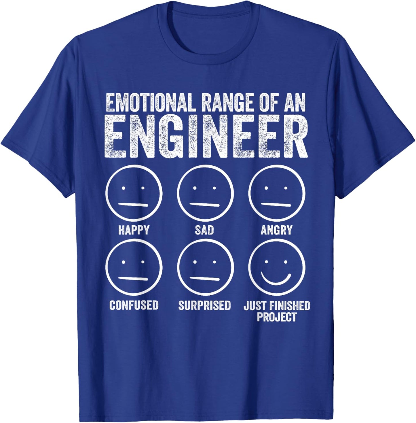 Emotional Range Of An Engineer Funny Engineering Men Women T-Shirt - T-Shirt | Royal