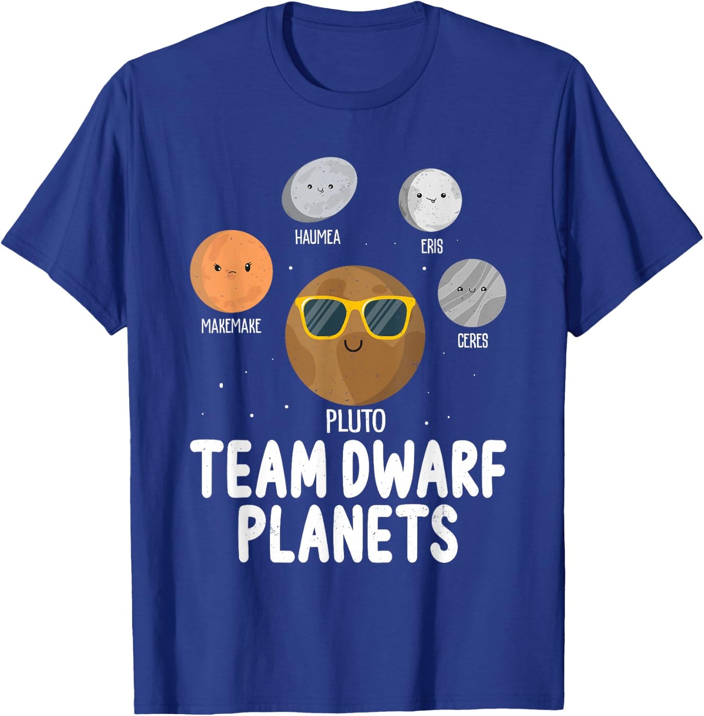 Team Dwarf Planets Pluto Science Space Astronomy T-Shirt - T-Shirt | Royal