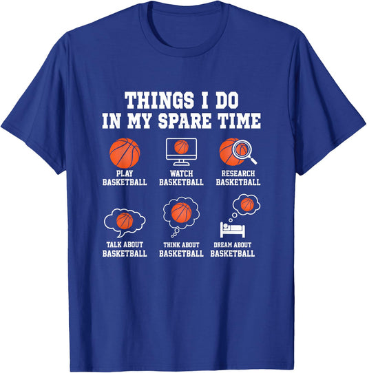 Things I Do in My Spare Time Basketball T-Shirt - T-Shirt | Royal