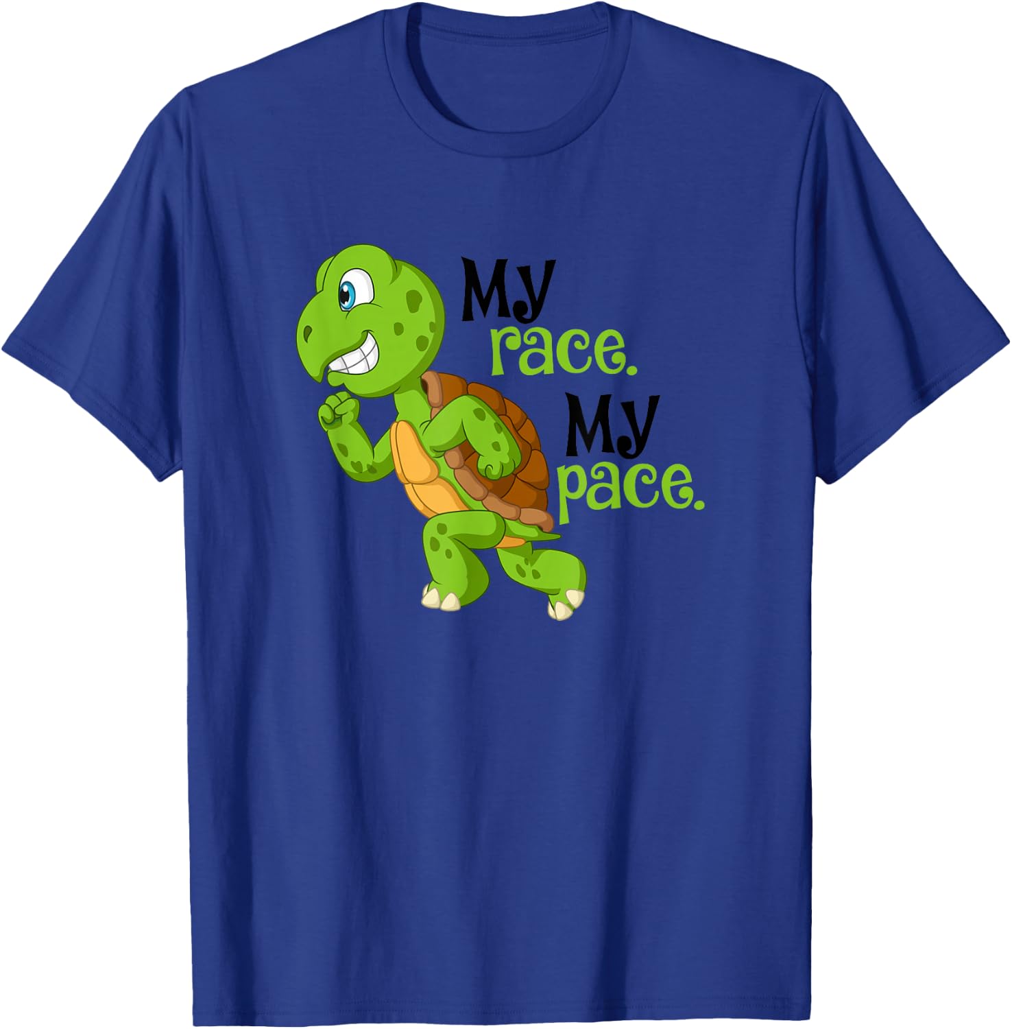 My Race My Pace Turtle Running For Health And Happiness Fun T-Shirt - T-Shirt | Royal