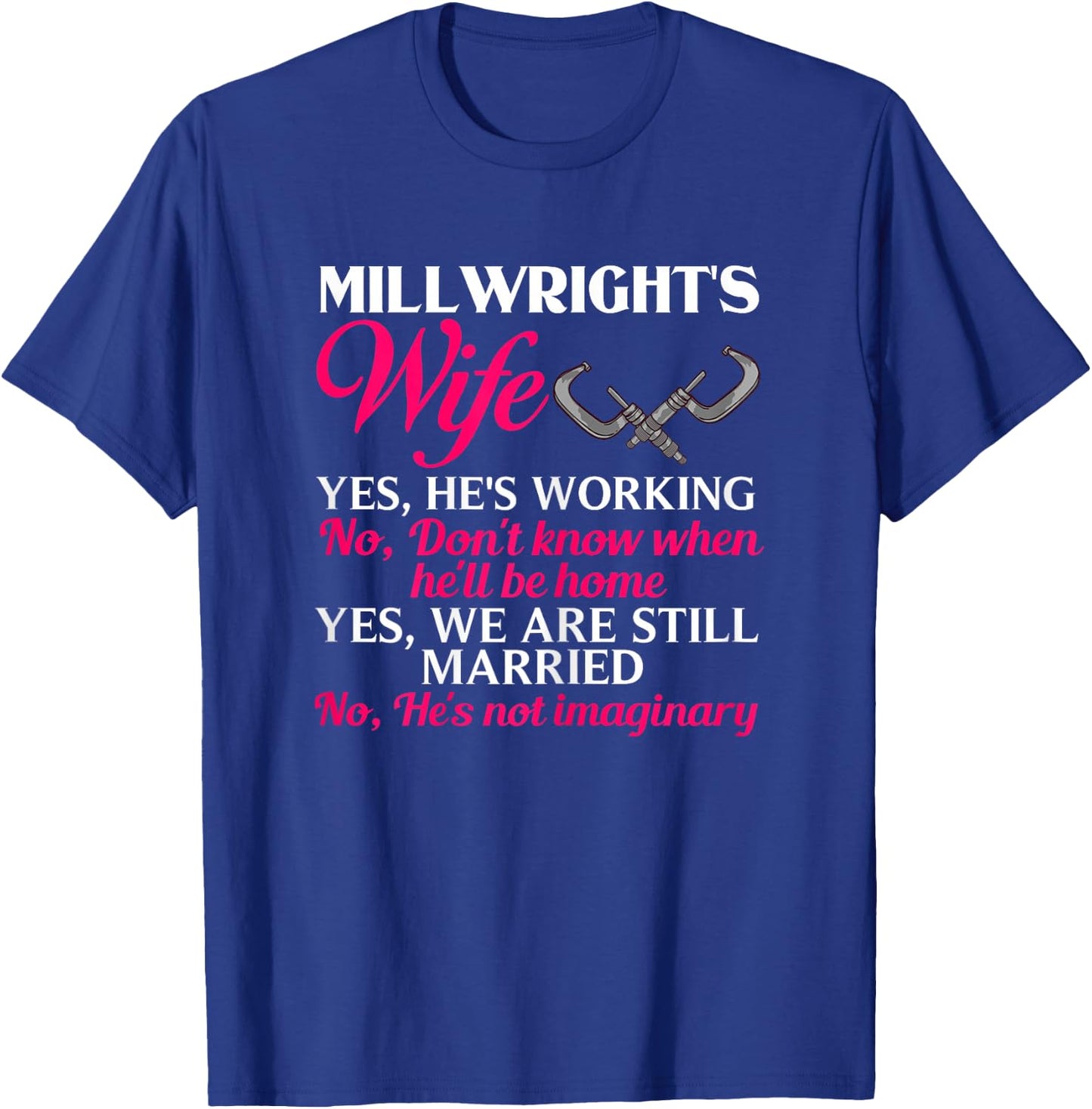Millwright Wife Training Industrial Mechanic Welding Tools T-Shirt - T-Shirt | Royal