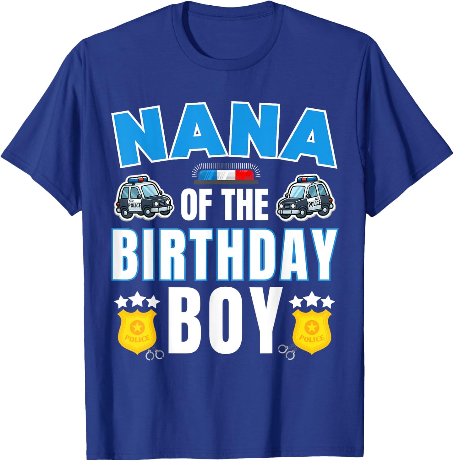Nana of the Birthday Boy Policeman Police Officer Bday Party T-Shirt - T-Shirt | Royal