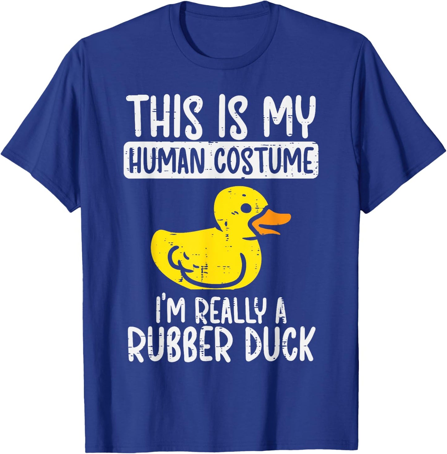This My Human Costume Im Rubber Duck Halloween Men Women Kid T-Shirt - T-Shirt | Royal