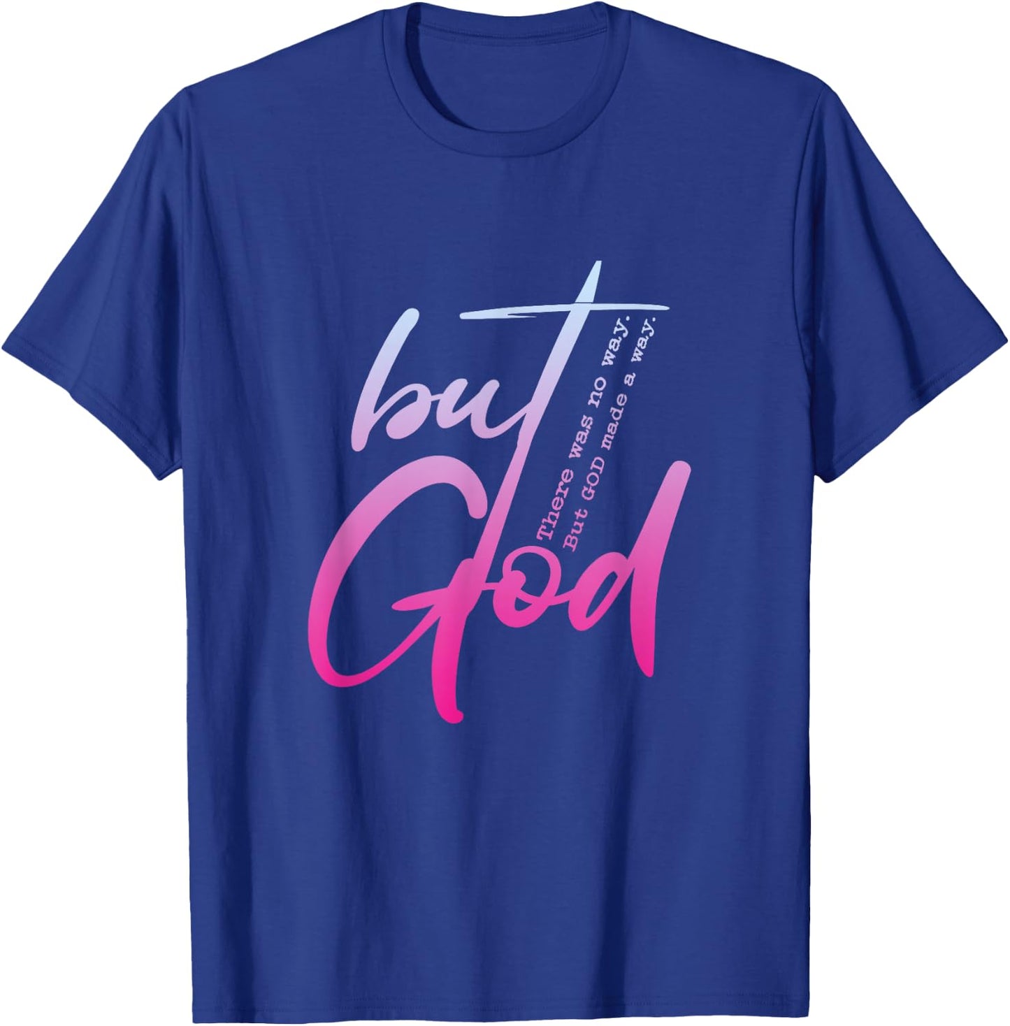 Christian But God Inspirational Gift John 3:16 T-Shirt - T-Shirt | Royal