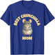 Chinchilla Mom – The Best Ever T-Shirt - T-Shirt | Royal