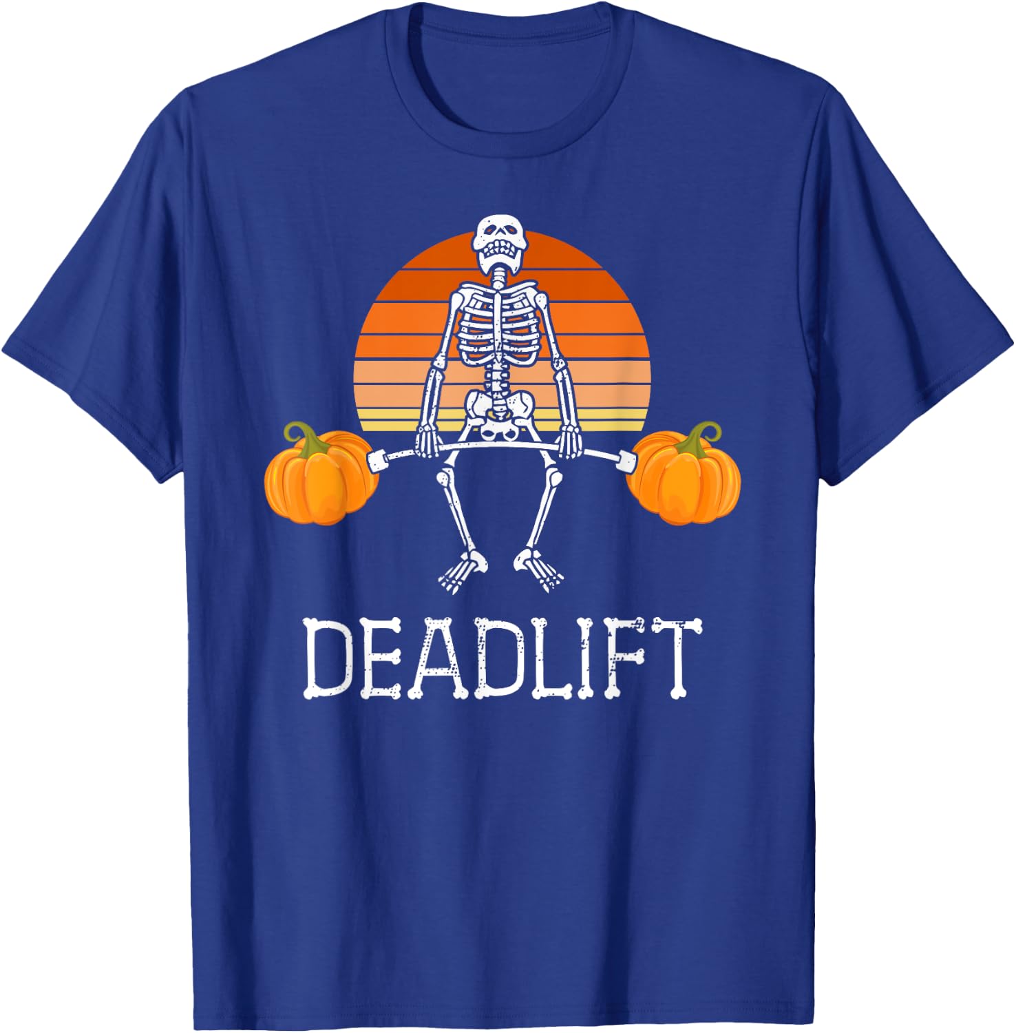 DEADLIFT Funny Halloween Skeleton Pumpkins Gym Workout T-Shirt - T-Shirt | Royal