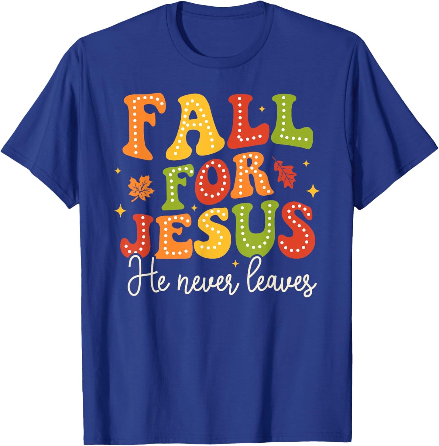 Groovy Christian Sayings Halloween Fall For Jesus Religious T-Shirt - T-Shirt | Royal