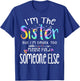 I'm The Sister But I'm Drunk Too Funny Bestie Tie Dye Summer T-Shirt - T-Shirt | Royal