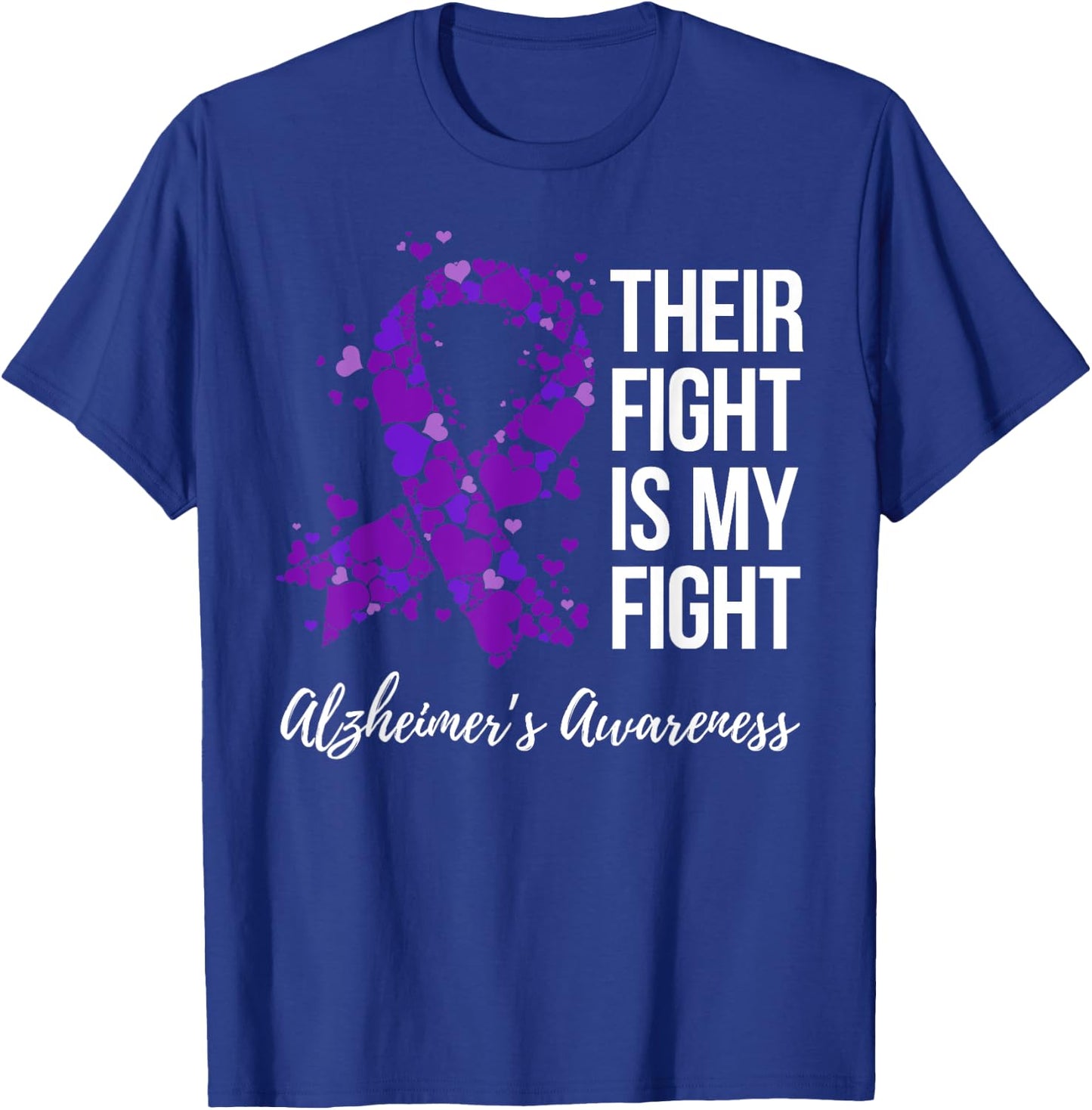 Their Fight Is My Fight Purple Ribbon Alzheimer’s Awareness T-Shirt - T-Shirt | Royal