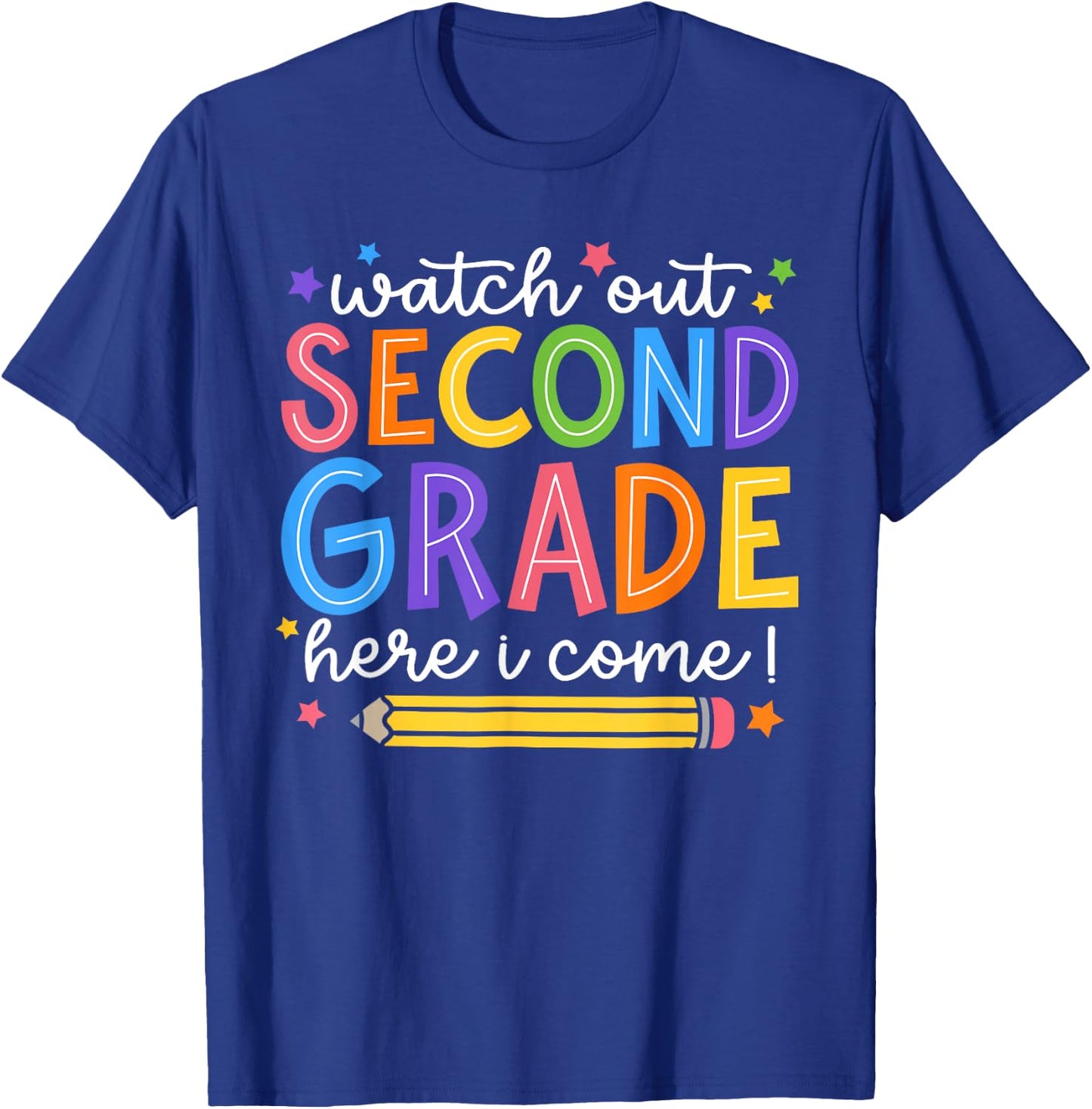 Watch Out Second Grade Here I Come 2nd Grade Back To School T-Shirt - T-Shirt | Royal