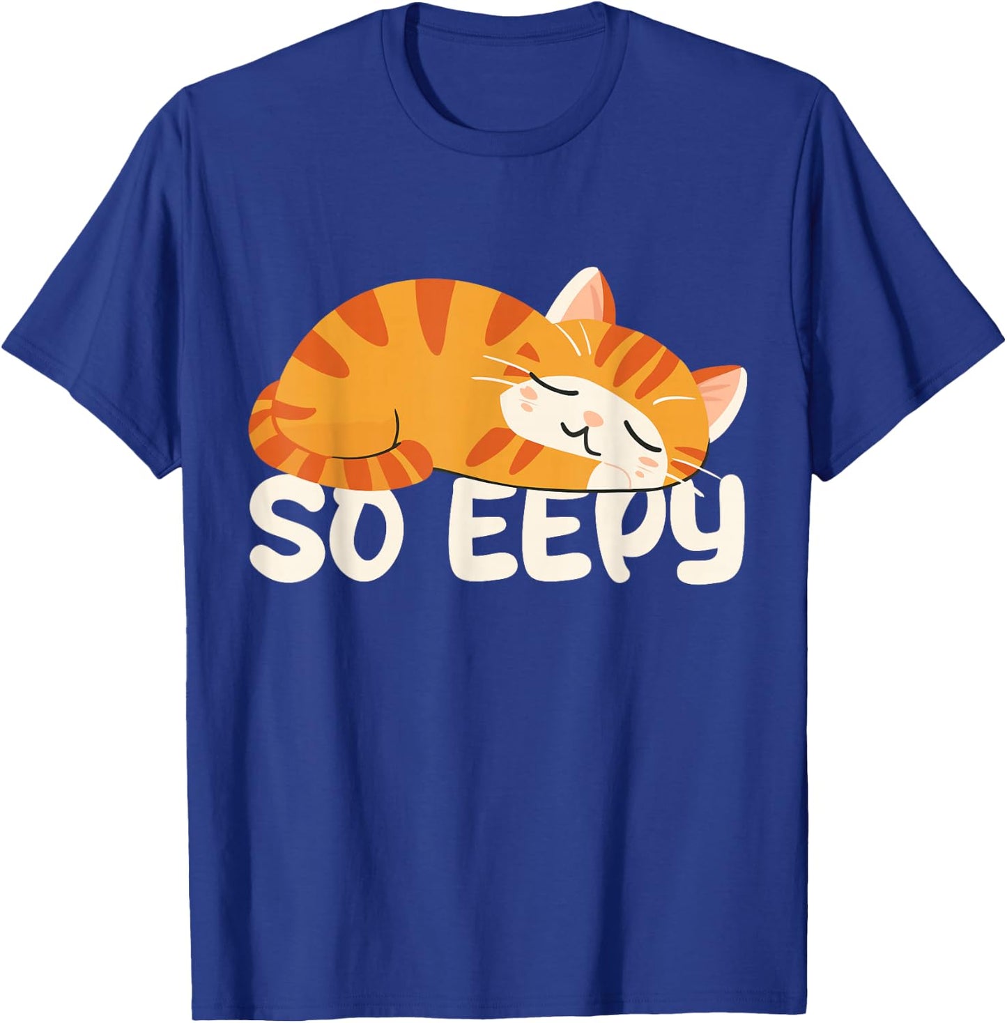 So Eepy Cat Sleepy Funny Cat Meme Kitten T-Shirt - T-Shirt | Royal