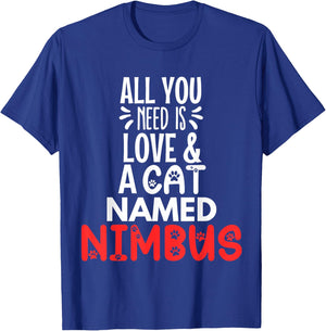 Cat Name Nimbus Design - All You Need is Love! Women Kids T-Shirt - T-Shirt | Royal