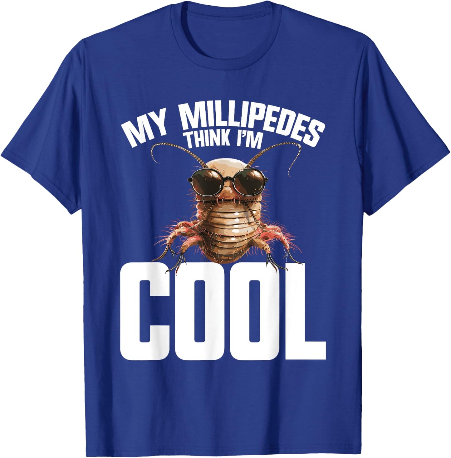 Millipede Accessories Giant Arthropod Entomologist Millipede T-Shirt - T-Shirt | Royal
