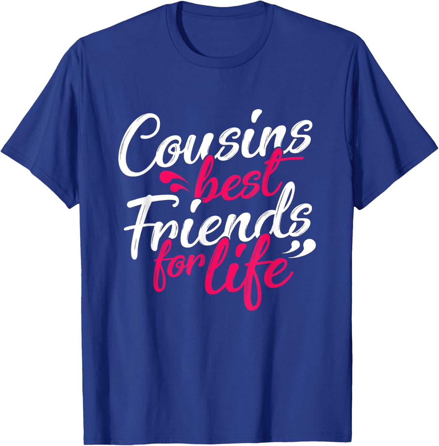 Cousins Best Friends Cousin Family T-Shirt - T-Shirt | Royal