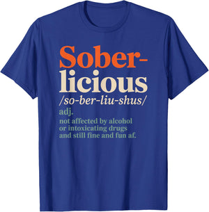 Funny Sober Life Sobriety Recovery Soberlicious Definition T-Shirt - T-Shirt | Royal