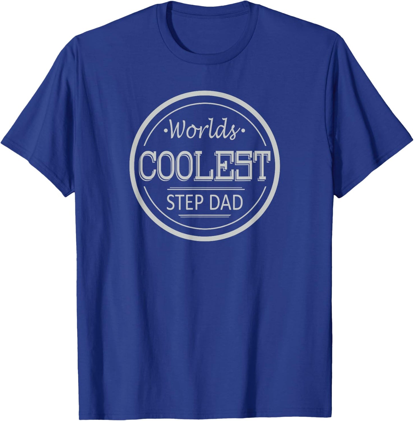 Worlds Coolest Step Dad - Fun Step-Dad Gift Father’s Day T-Shirt - T-Shirt | Royal